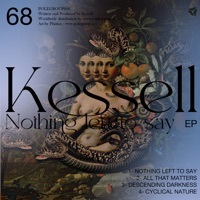 Thumbnail for the Kessell - Nothing Left to Say link, provided by host site
