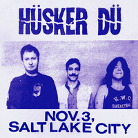 Thumbnail for the Hüsker Dü - Nov. 3, Salt Lake City link, provided by host site