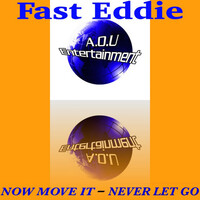 Thumbnail for the Fast Eddie - Now Move It - Never Let Go link, provided by host site