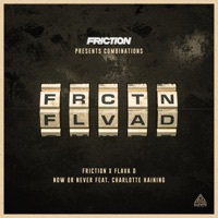 Thumbnail for the Friction - Now or Never link, provided by host site