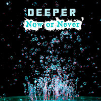 Thumbnail for the Deeper - Now Or Never link, provided by host site