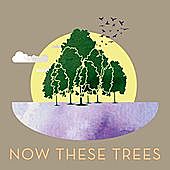 Thumbnail for the MAX - Now These Trees link, provided by host site