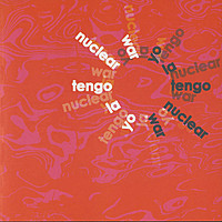 Thumbnail for the Yo La Tengo - Nuclear War link, provided by host site