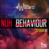 Thumbnail for the The Wizard - Nuh Behaviour Episode 1 link, provided by host site