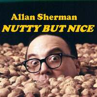 Thumbnail for the Allan Sherman - Nutty but Nice link, provided by host site