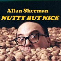 Thumbnail for the Allan Sherman - Nutty but Nice link, provided by host site