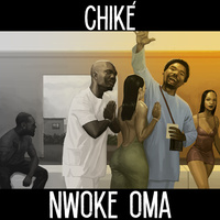 Thumbnail for the Chike - Nwoke Oma link, provided by host site