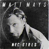 Thumbnail for the Matt Mays - NYC Girls link, provided by host site