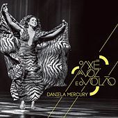 Thumbnail for the Daniela Mercury - O Axé, a Voz e o Violão (Extra) link, provided by host site