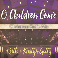 Thumbnail for the Keith - O Children Come (Christmas Radio Mix) link, provided by host site