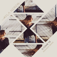 Thumbnail for the Ayla Nereo - O Come Ye (Nomadic Remix) link, provided by host site