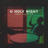 Thumbnail for the Adam Hambrick - O Holy Night link, provided by host site