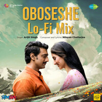 Thumbnail for the Arijit Singh - Oboseshe (Lo-Fi Mix) link, provided by host site