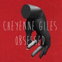 Thumbnail for the Cheyenne Giles - Obsessed link, provided by host site