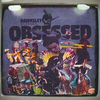 Thumbnail for the Hawksley Workman - Obsessed link, provided by host site