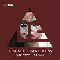 Thumbnail for the Tom & Collins - Obsessed (Pato Watson Remix) link, provided by host site