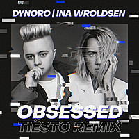 Thumbnail for the Dynoro - Obsessed (Tiësto Remix) link, provided by host site
