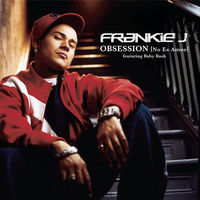 Thumbnail for the Frankie J - Obsession (No Es Amor) {Spanglish Version} link, provided by host site