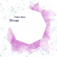 Thumbnail for the Haiku Salut - Occupy link, provided by host site