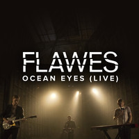 Thumbnail for the Flawes - Ocean Eyes link, provided by host site