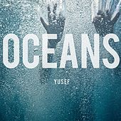 Thumbnail for the Yusuf / Cat Stevens - Oceans link, provided by host site