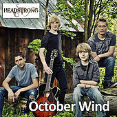 Thumbnail for the Headstrong - October Wind link, provided by host site