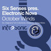 Thumbnail for the Electric Nova - October Winds (Six Senses Presents) link, provided by host site