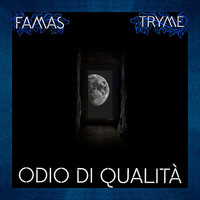 Thumbnail for the Famas - Odio Di Qualità link, provided by host site