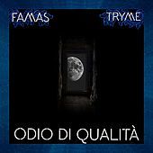 Thumbnail for the Famas - Odio Di Qualità link, provided by host site