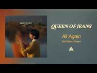 Thumbnail for the Queen - Of Jeans - All Again (Full Album Stream) link, provided by host site