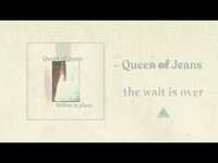 Thumbnail for the Queen - Of Jeans - "The Wait Is Over" link, provided by host site