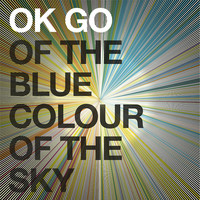 Thumbnail for the OK Go - Of the Blue Colour of the Sky link, provided by host site
