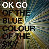 Thumbnail for the OK Go - Of the Blue Colour of the Sky link, provided by host site