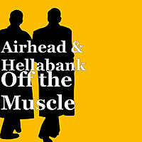 Thumbnail for the Airhead - Off the Muscle link, provided by host site