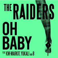 Thumbnail for the The Raiders - Oh Baby link, provided by host site