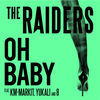 Thumbnail for the The Raiders - Oh Baby link, provided by host site