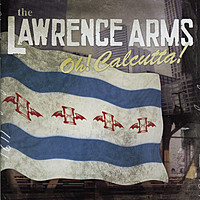 Thumbnail for the The Lawrence Arms - Oh! Calcutta! link, provided by host site