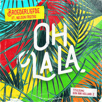 Thumbnail for the Broederliefde - Oh La La [Titelsong Van De Film ‘Bon Bini Holland 2’] link, provided by host site