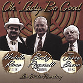 Thumbnail for the Michele RAMO - Oh' Lady Be Good link, provided by host site