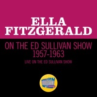 Thumbnail for the Ella Fitzgerald - Oh, Lady Be Good! (Live On The Ed Sullivan Show, March 24, 1957) link, provided by host site