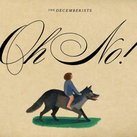 Thumbnail for the The Decemberists - Oh No! link, provided by host site