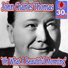 Thumbnail for the John Charles Thomas - Oh What a Beautiful Morning (Remastered) link, provided by host site