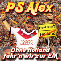 Thumbnail for the PS Alex - Ohne Holland fahr'n wir zur EM 2016 link, provided by host site