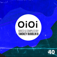 Thumbnail for the Smokey Bubblin' B - Oi Oi (Mixed & Compiled By Smokey Bubblin B) link, provided by host site