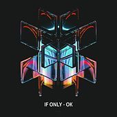 Thumbnail for the If Only - Ok link, provided by host site