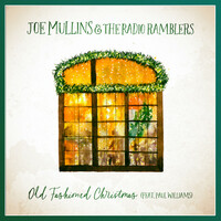 Thumbnail for the Joe Mullins - Old Fashioned Christmas link, provided by host site