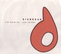 Thumbnail for the Dianogah - Old Material, New Format link, provided by host site