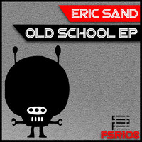 Thumbnail for the Eric Sand - Old School link, provided by host site