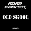 Thumbnail for the Adam Cooper - Old Skool link, provided by host site