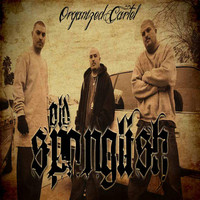 Thumbnail for the Organized Cartel - Old Spanglish link, provided by host site